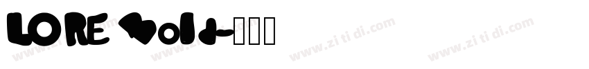 LORE Bold字体转换